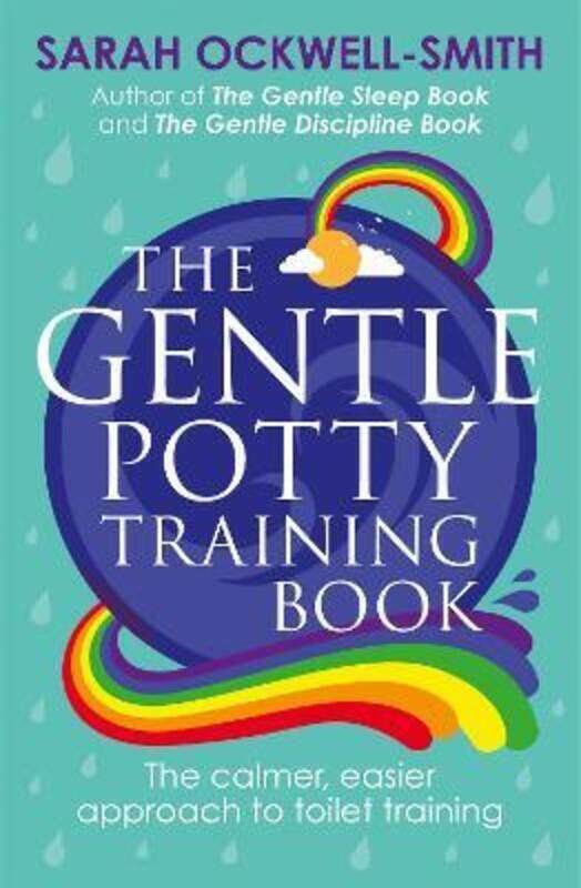 The Gentle Potty Training Book: The calmer, easier approach to toilet training.paperback,By :Ockwell-Smith, Sarah
The Gentle Potty Training Book: The calmer, easier approach to toilet training.paperback,By :Ockwell-Smith, Sarah