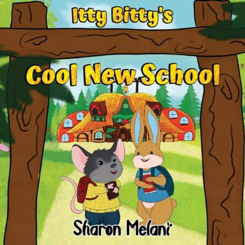 Itty Bitty and Blue Bunny Stories Itty Bittys Cool New School by Sharon Melani-Paperback
Itty Bitty and Blue Bunny Stories Itty Bittys Cool New School by Sharon Melani-Paperback