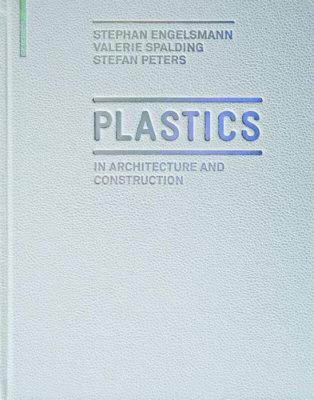 Plastics: In Architecture and Construction,Paperback,ByStephan Engelsmann
Plastics: In Architecture and Construction,Paperback,ByStephan Engelsmann