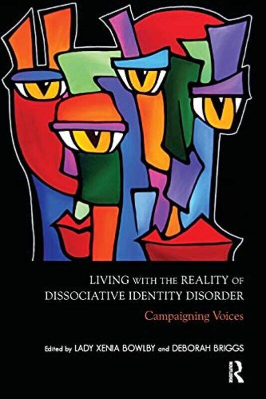 Living with the Reality of Dissociative Identity Disorder by Xenia BowlbyDeborah Briggs-Paperback
Living with the Reality of Dissociative Identity Disorder by Xenia BowlbyDeborah Briggs-Paperback