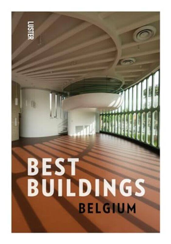 Best Buildings Belgium by Sylvia SEN Support Services East Riding of Yorkshire UK Edwards-Paperback
Best Buildings Belgium by Sylvia SEN Support Services East Riding of Yorkshire UK Edwards-Paperback