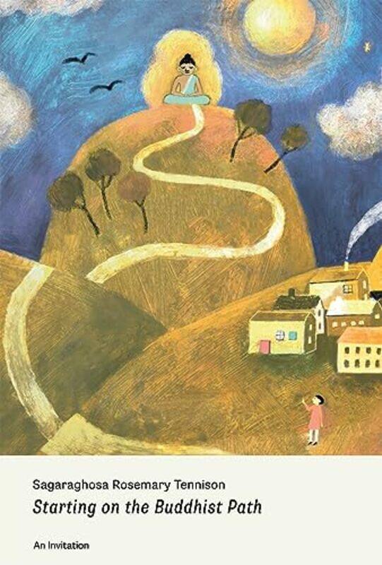 Starting On The Buddhist Path by Sagaraghosa Rosemary TennisonPadmacandra-Paperback
Starting On The Buddhist Path by Sagaraghosa Rosemary TennisonPadmacandra-Paperback