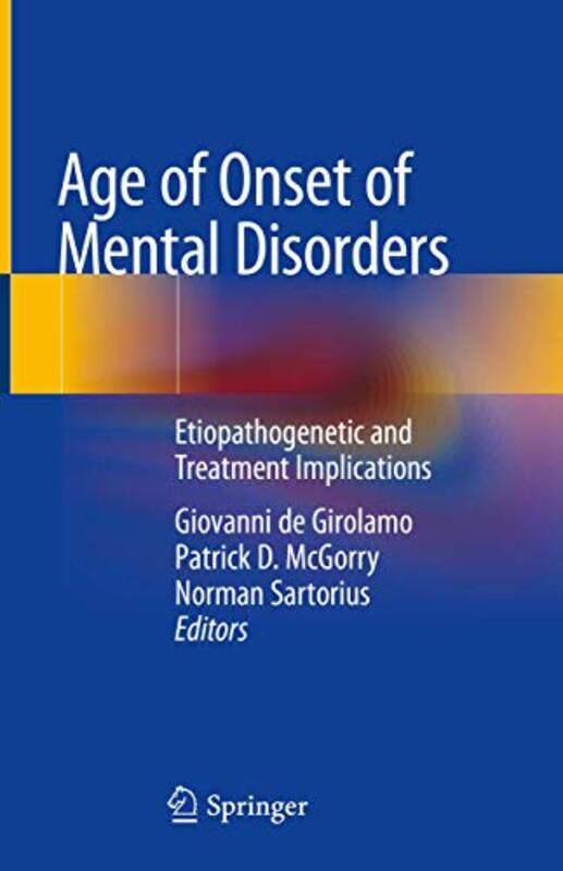 Age of Onset of Mental Disorders by Giovanni de GirolamoPatrick D McGorryNorman Sartorius-Hardcover
Age of Onset of Mental Disorders by Giovanni de GirolamoPatrick D McGorryNorman Sartorius-Hardcover