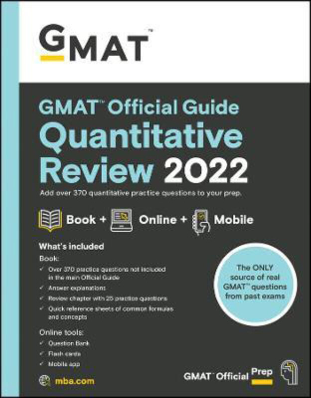 GMAT Official Guide Quantitative Review 2022: Book + Online Question Bank, Paperback Book, By: GMAC (Graduate Management Admission Council)
GMAT Official Guide Quantitative Review 2022: Book + Online Question Bank, Paperback Book, By: GMAC (Graduate Management Admission Council)