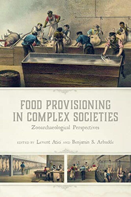 Food Provisioning in Complex Societies by Charlotte GuillainCliff Moon-Hardcover
Food Provisioning in Complex Societies by Charlotte GuillainCliff Moon-Hardcover