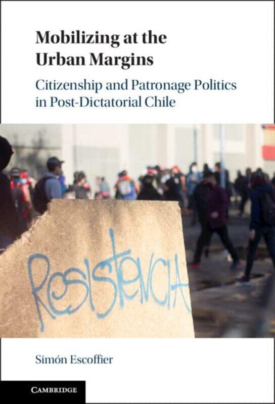 Mobilizing at the Urban Margins by Simon Pontificia Universidad Catolica de Chile Escoffier-Hardcover
Mobilizing at the Urban Margins by Simon Pontificia Universidad Catolica de Chile Escoffier-Hardcover