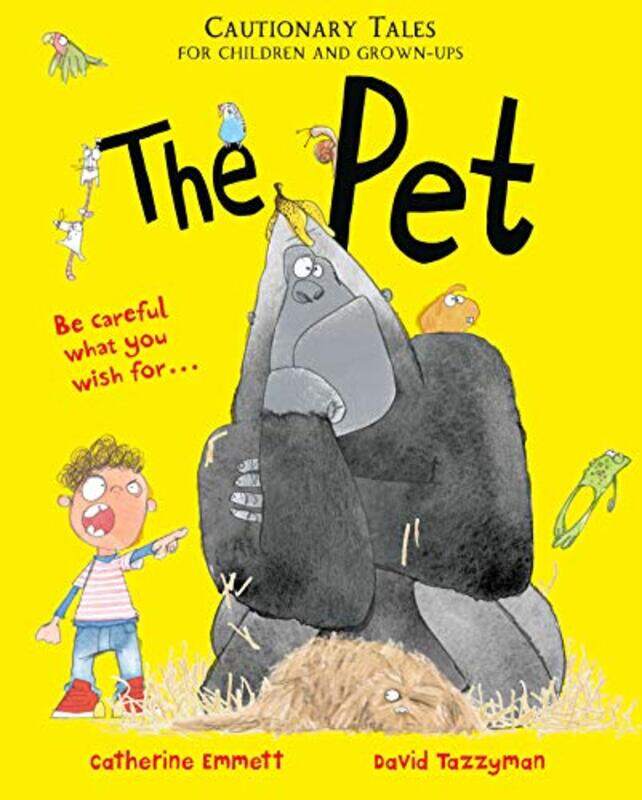 The Pet Cautionary Tales for Children and Grownups by Catherine EmmettDavid Tazzyman-Hardcover
The Pet Cautionary Tales for Children and Grownups by Catherine EmmettDavid Tazzyman-Hardcover