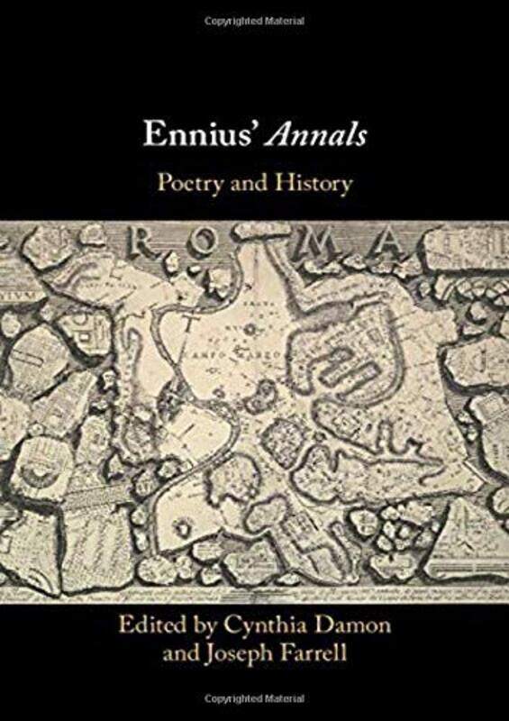 Ennius Annals by Cynthia University of Pennsylvania DamonJoseph University of Pennsylvania Farrell-Hardcover
Ennius Annals by Cynthia University of Pennsylvania DamonJoseph University of Pennsylvania Farrell-Hardcover