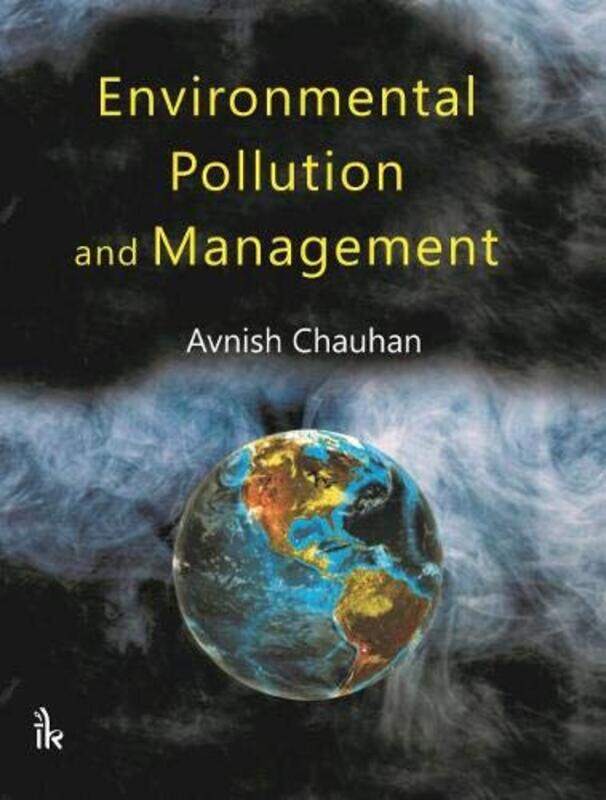 Environmental Pollution and Management by Avnish Chauhan-Paperback
Environmental Pollution and Management by Avnish Chauhan-Paperback