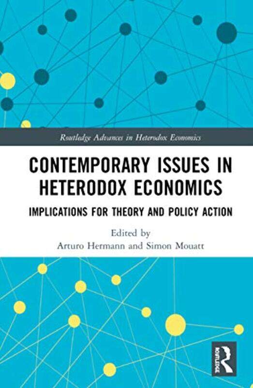 Contemporary Issues in Heterodox Economics by Arturo HermannSimon Mouatt-Hardcover
Contemporary Issues in Heterodox Economics by Arturo HermannSimon Mouatt-Hardcover