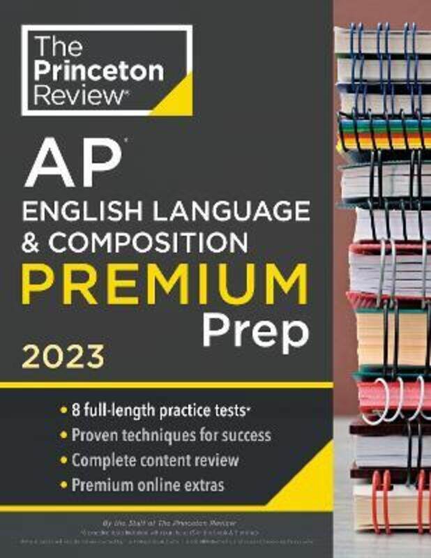 Princeton Review AP English Language & Composition Premium Prep, 2023: 8 Practice Tests + Complete C.paperback,By :Princeton Review
Princeton Review AP English Language & Composition Premium Prep, 2023: 8 Practice Tests + Complete C.paperback,By :Princeton Review