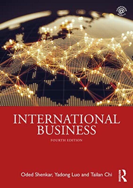 International Business by Oded ShenkarYadong University of Miami, USA LuoTailan Chi-Paperback
International Business by Oded ShenkarYadong University of Miami, USA LuoTailan Chi-Paperback