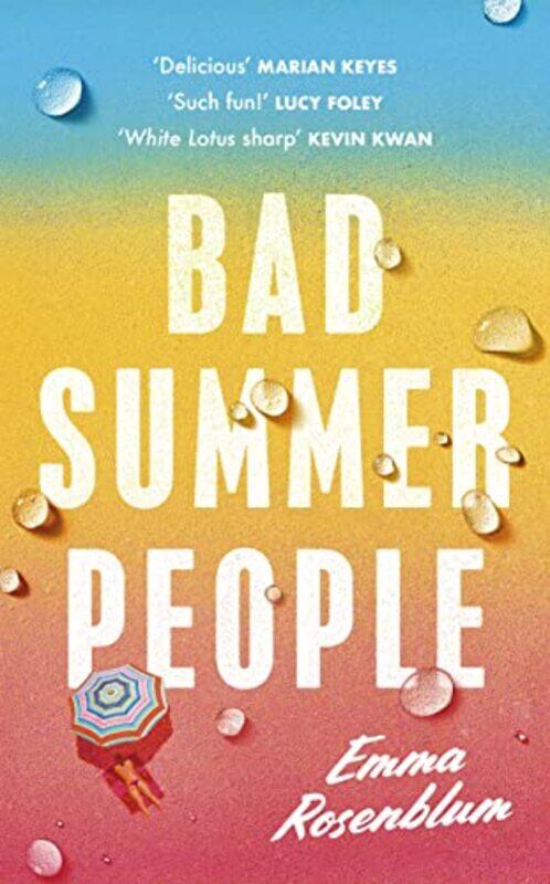 Bad Summer People The Scorchingly Addictive Summer Mustread Of 2023 By Rosenblum, Emma Hardcover
Bad Summer People The Scorchingly Addictive Summer Mustread Of 2023 By Rosenblum, Emma Hardcover