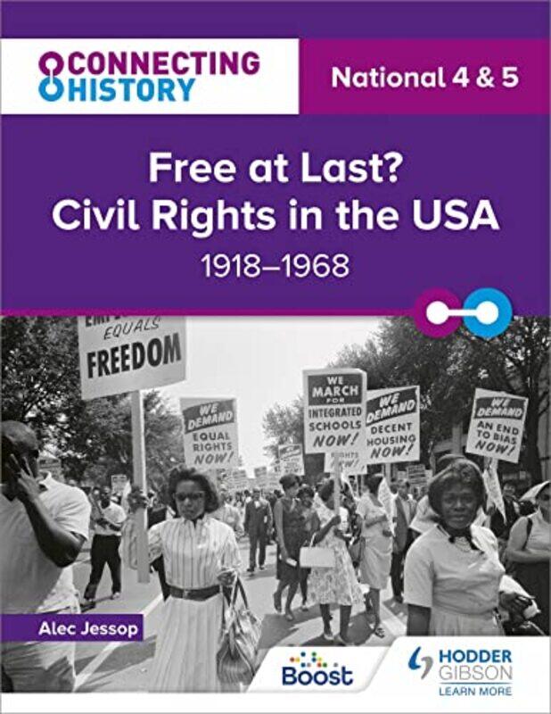 Connecting History National 4 & 5 Free At Last Civil Rights In The Usa 19181968 By Alec Jessop...Paperback
Connecting History National 4 & 5 Free At Last Civil Rights In The Usa 19181968 By Alec Jessop...Paperback