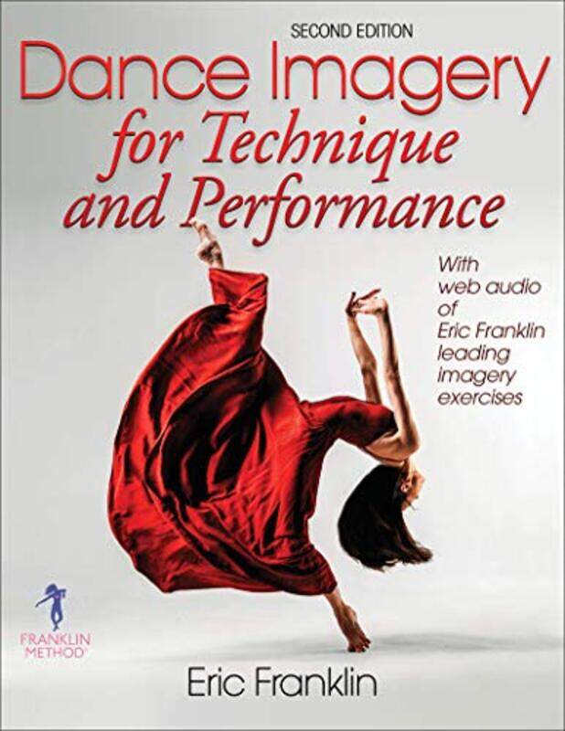 Dance Imagery for Technique and Performance by Rob De Montfort University UK Canton-Paperback
Dance Imagery for Technique and Performance by Rob De Montfort University UK Canton-Paperback
