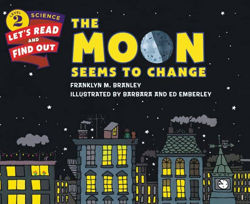 The Moon Seems to Change by Dr Franklyn M BranleyBarbara & Ed Emberley-Paperback
The Moon Seems to Change by Dr Franklyn M BranleyBarbara & Ed Emberley-Paperback