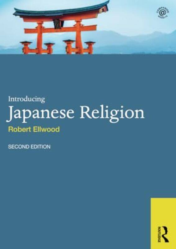 Introducing Japanese Religion by Robert University of Southern California, USA Ellwood-Paperback
Introducing Japanese Religion by Robert University of Southern California, USA Ellwood-Paperback