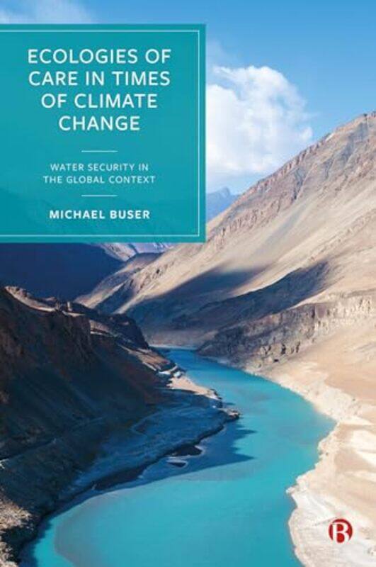 Ecologies Of Care In Times Of Climate Change by Michael (University of the West of England) Buser-Hardcover
Ecologies Of Care In Times Of Climate Change by Michael (University of the West of England) Buser-Hardcover