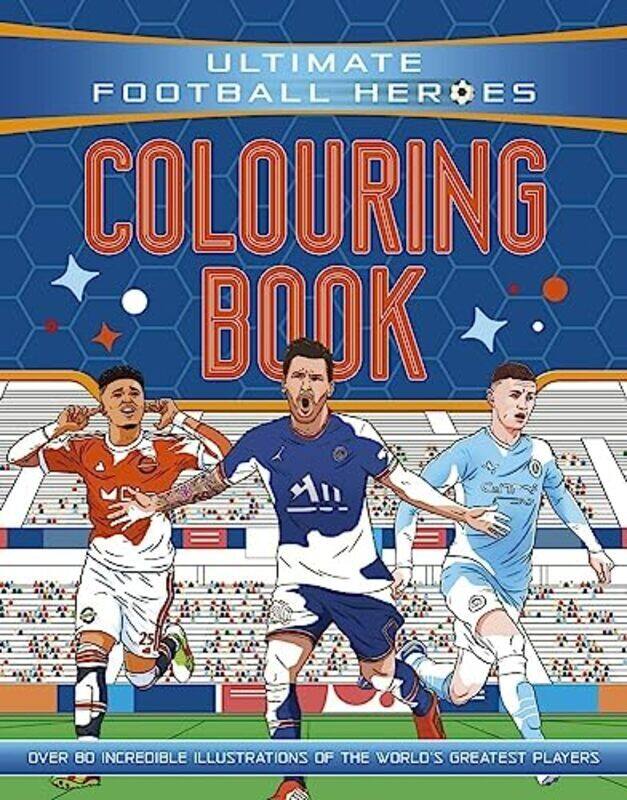 Ultimate Football Heroes Colouring Book The No.1 football series Paperback by Ultimate Football Heroes
Ultimate Football Heroes Colouring Book The No.1 football series Paperback by Ultimate Football Heroes
