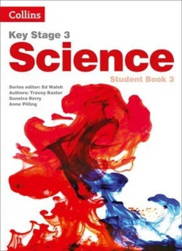 Key Stage 3 Science - Student Book 3.paperback,By :Baxter, Tracey - Berry, Sunetra - Dower, Pat - Pilling, Ann - Gadd, Ken
Key Stage 3 Science - Student Book 3.paperback,By :Baxter, Tracey - Berry, Sunetra - Dower, Pat - Pilling, Ann - Gadd, Ken