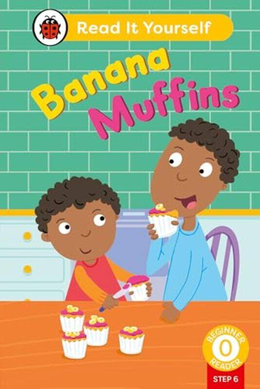 Banana Muffins Phonics Step 6 Read It Yourself Level 0 Beginner Reader by Ladybird-Hardcover
Banana Muffins Phonics Step 6 Read It Yourself Level 0 Beginner Reader by Ladybird-Hardcover