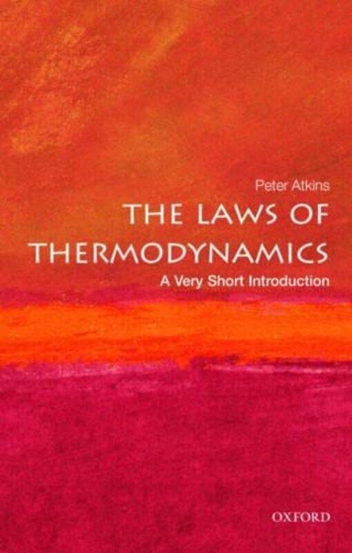The Laws Of Thermodynamics A Very Short Introduction by Atkins, Peter (Fellow of Lincoln College, University of Oxford) Paperback
The Laws Of Thermodynamics A Very Short Introduction by Atkins, Peter (Fellow of Lincoln College, University of Oxford) Paperback