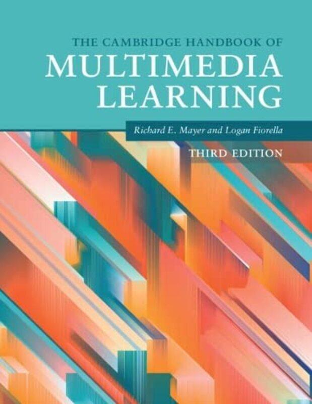 The Cambridge Handbook of Multimedia Learning by Richard E University of California, Santa Barbara MayerLogan University of Georgia Fiorella-Paperback
The Cambridge Handbook of Multimedia Learning by Richard E University of California, Santa Barbara MayerLogan University of Georgia Fiorella-Paperback
