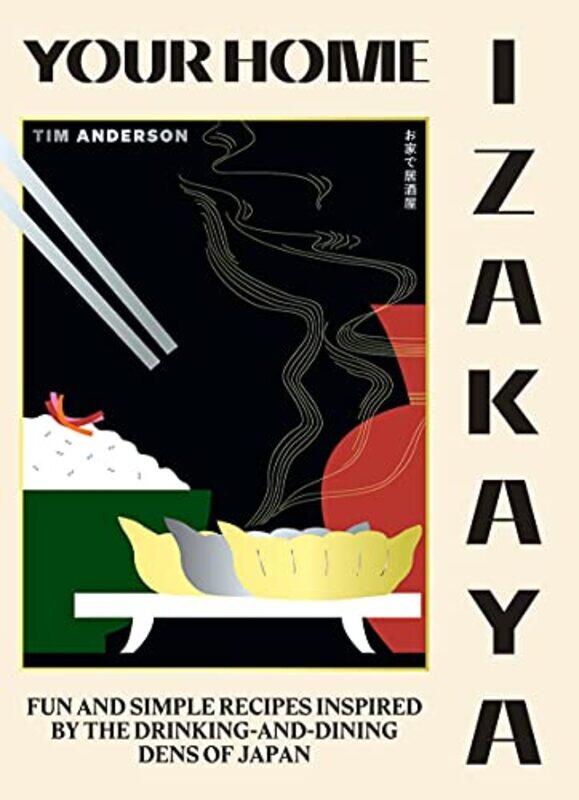 Your Home Izakaya: Fun And Simple Recipes Inspired By The Drinking-And-Dining Dens Of Japan By Anderson, Tim Hardcover
Your Home Izakaya: Fun And Simple Recipes Inspired By The Drinking-And-Dining Dens Of Japan By Anderson, Tim Hardcover