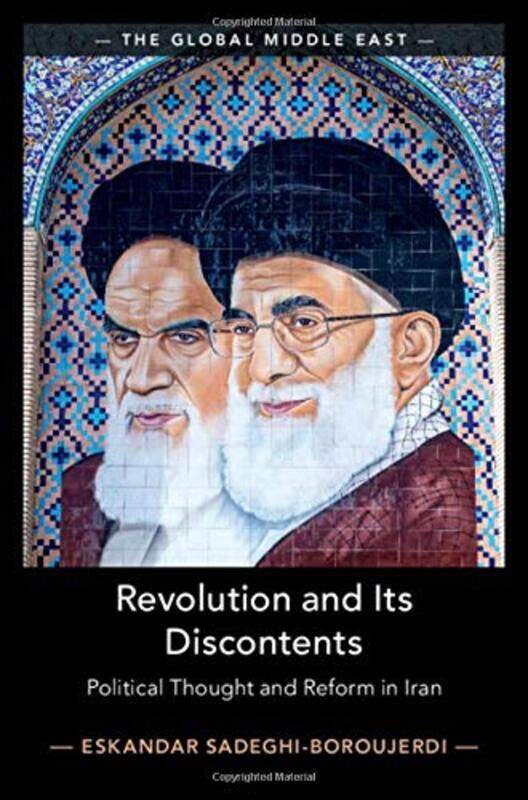 Revolution and its Discontents by Eskandar University of Oxford Sadeghi-Boroujerdi-Hardcover
Revolution and its Discontents by Eskandar University of Oxford Sadeghi-Boroujerdi-Hardcover