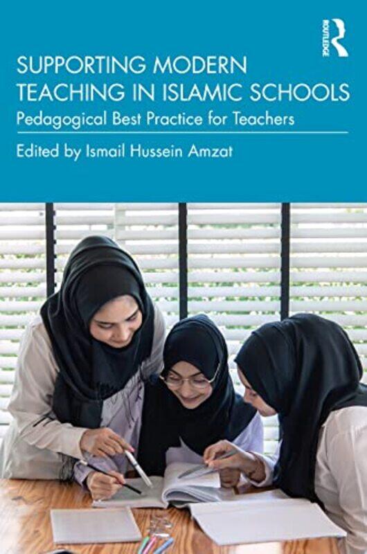 Supporting Modern Teaching in Islamic Schools by Ismail Hussein International Islamic University Malaysia IIUM, Malaysia Amzat-Paperback
Supporting Modern Teaching in Islamic Schools by Ismail Hussein International Islamic University Malaysia IIUM, Malaysia Amzat-Paperback
