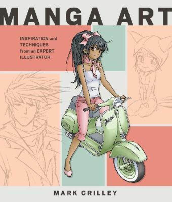 Manga Art: Inspiration and Techniques from an Expert Illustrator.paperback,By :Crilley, Mark
Manga Art: Inspiration and Techniques from an Expert Illustrator.paperback,By :Crilley, Mark