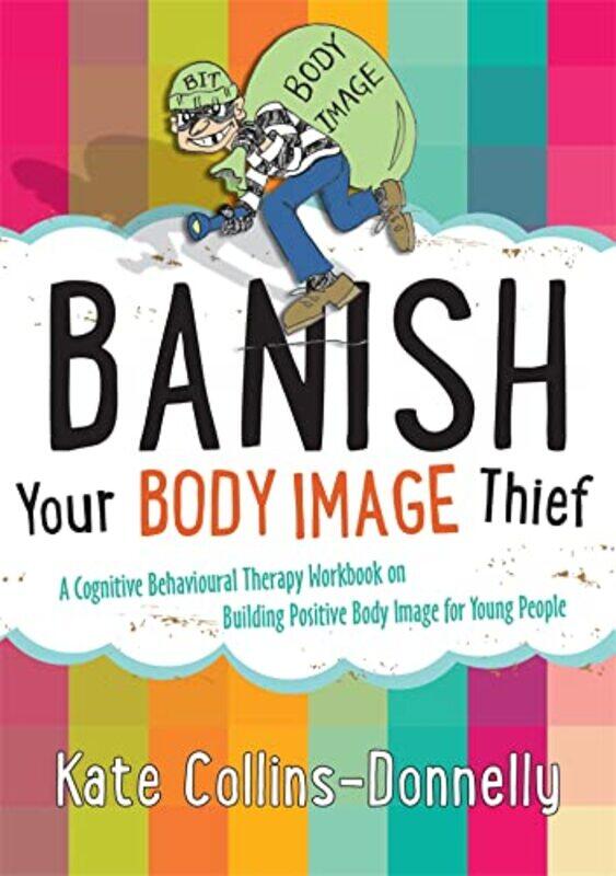 Banish Your Body Image Thief by Rob Birmingham City University SmithVicky Edgehill University Duckworth-Paperback
Banish Your Body Image Thief by Rob Birmingham City University SmithVicky Edgehill University Duckworth-Paperback