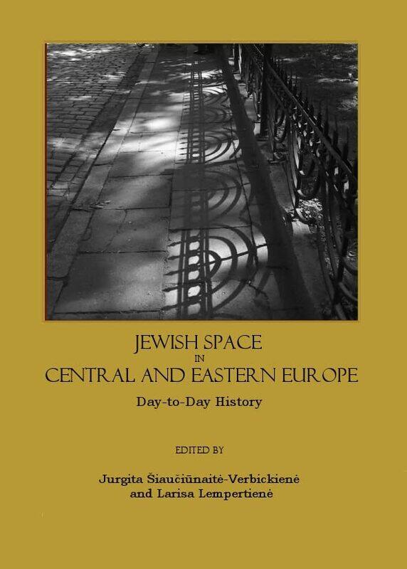 Jewish Space in Central and Eastern Europe by Larisa LempertieneJurgita Siauciunaite-Verbickiene-Hardcover
Jewish Space in Central and Eastern Europe by Larisa LempertieneJurgita Siauciunaite-Verbickiene-Hardcover