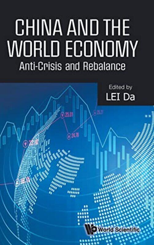 China And The World Economy Anticrisis And Rebalance by Da Renmin University, China Lei-Hardcover
China And The World Economy Anticrisis And Rebalance by Da Renmin University, China Lei-Hardcover