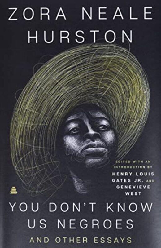 You Dont Know Us Negroes And Other Essays by Zora Neale HurstonJr Henry Louis GatesGenevieve West-Hardcover
You Dont Know Us Negroes And Other Essays by Zora Neale HurstonJr Henry Louis GatesGenevieve West-Hardcover