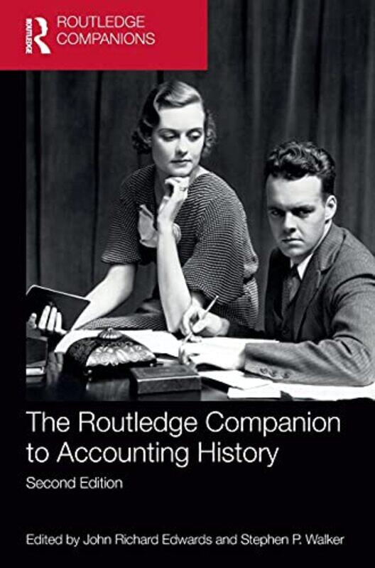 The Routledge Companion to Accounting History by John Richard EdwardsStephen Walker-Hardcover
The Routledge Companion to Accounting History by John Richard EdwardsStephen Walker-Hardcover