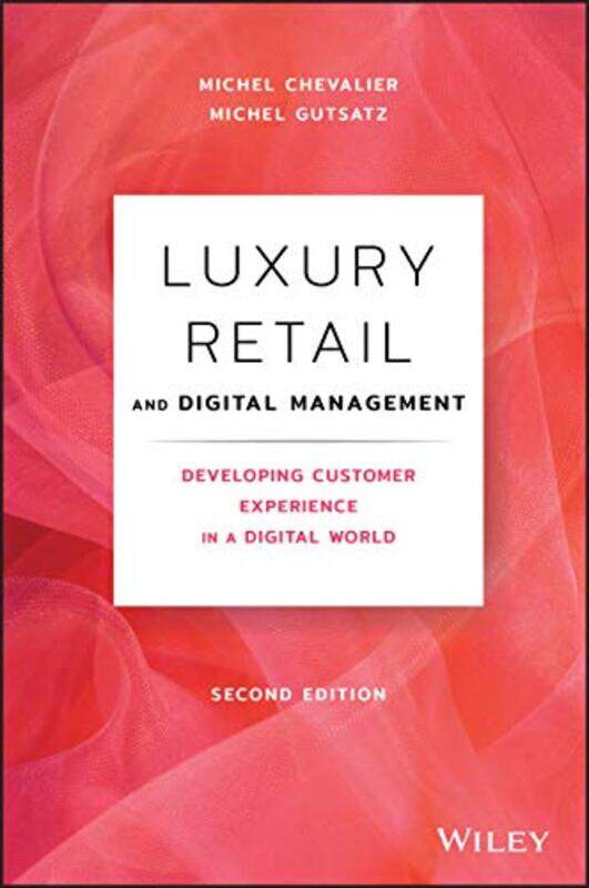 Luxury Retail and Digital Management by Michel ChevalierMichel Gutsatz-Hardcover
Luxury Retail and Digital Management by Michel ChevalierMichel Gutsatz-Hardcover