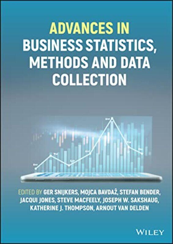 Advances in Business Statistics, Methods and Data Collection,Hardcover by Snijkers
Advances in Business Statistics, Methods and Data Collection,Hardcover by Snijkers