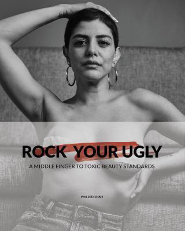 Rock Your Ugly: A middle finger to toxic beauty standards, Hardcover Book, By: Waleed Shah
Rock Your Ugly: A middle finger to toxic beauty standards, Hardcover Book, By: Waleed Shah