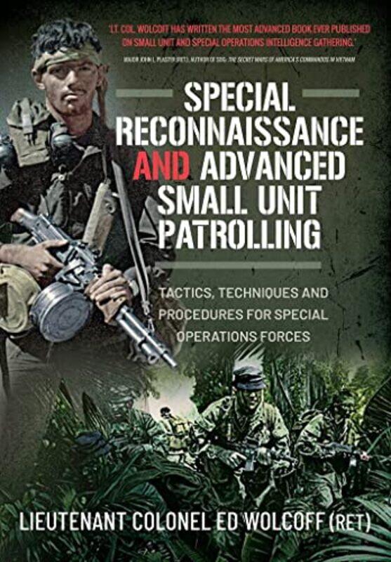 Special Reconnaissance and Advanced Small Unit Patrolling by Edward Wolcoff-Hardcover
Special Reconnaissance and Advanced Small Unit Patrolling by Edward Wolcoff-Hardcover