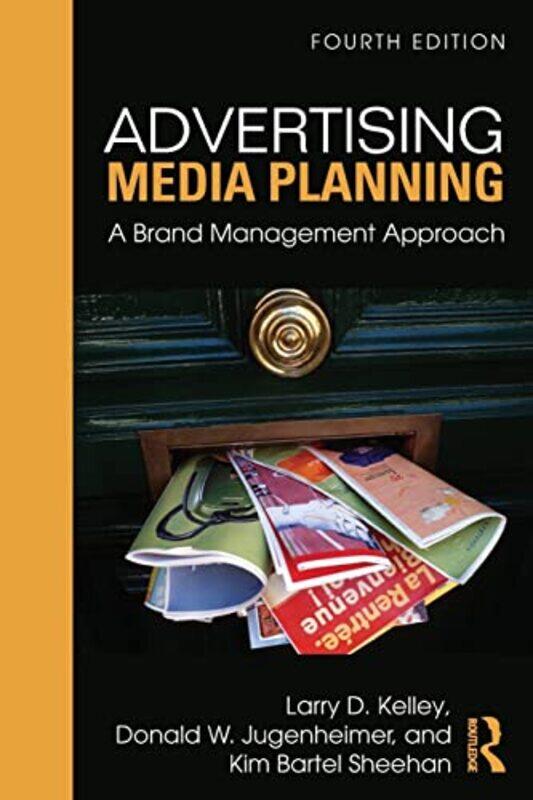 Advertising Media Planning by Jeanine Zuyd University of Applied Sciences the Netherlands Gregersen-HermansKaren M Aarhus University Denmark Lauridsen
Advertising Media Planning by Jeanine Zuyd University of Applied Sciences the Netherlands Gregersen-HermansKaren M Aarhus University Denmark Lauridsen
