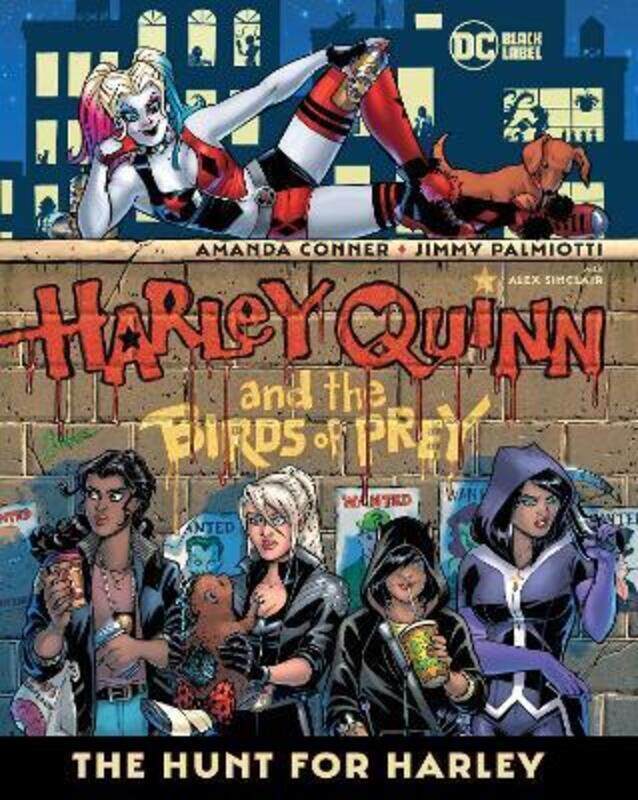 Harley Quinn & the Birds of Prey: The Hunt for Harley,Paperback,By :Conner, Amanda
Harley Quinn & the Birds of Prey: The Hunt for Harley,Paperback,By :Conner, Amanda