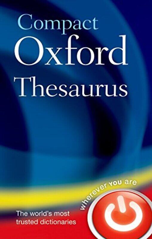 Compact Oxford Thesaurus: Third edition revised, Hardcover Book, By: Oxford Dictionaries
Compact Oxford Thesaurus: Third edition revised, Hardcover Book, By: Oxford Dictionaries