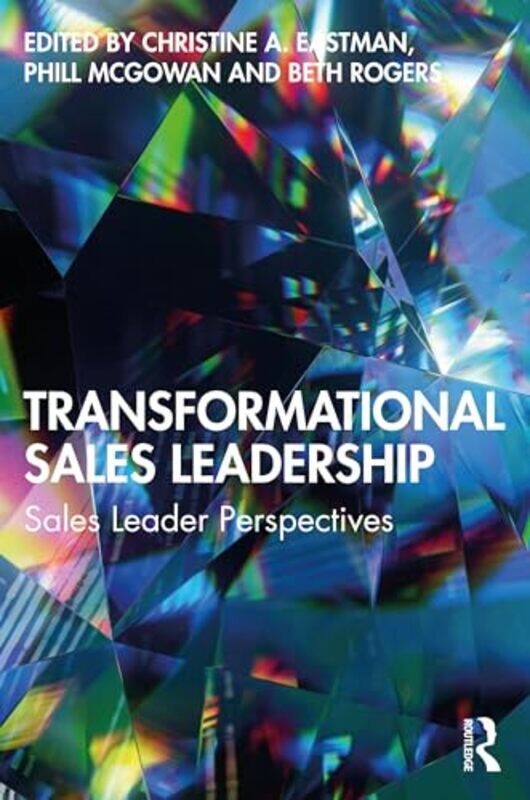 Transformational Sales Leadership by Christine A EastmanPhill McGowanBeth Rogers-Paperback
Transformational Sales Leadership by Christine A EastmanPhill McGowanBeth Rogers-Paperback