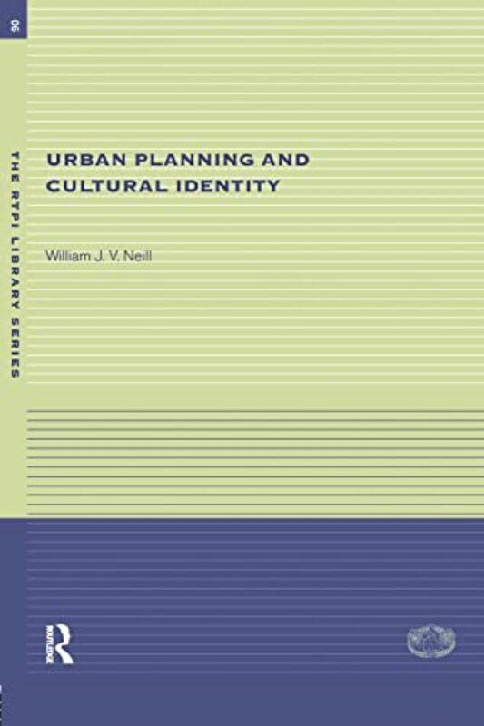 Urban Planning And Cultural Identity by Neill, William (University Of Aberdeen) - Paperback
Urban Planning And Cultural Identity by Neill, William (University Of Aberdeen) - Paperback