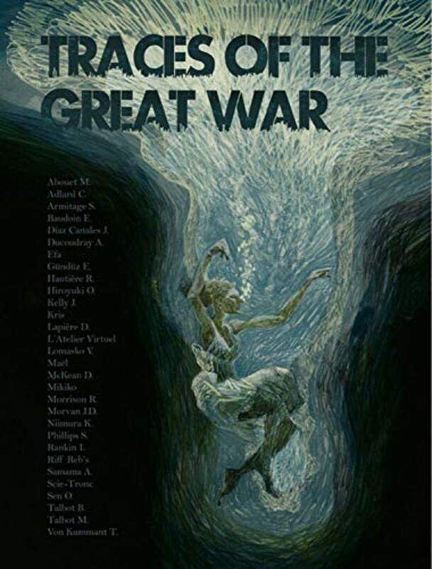 Traces of the Great War by Joe KellyRobbie MorrisonIan RankinSimon ArmitageMarguerite Abouet-Hardcover
Traces of the Great War by Joe KellyRobbie MorrisonIan RankinSimon ArmitageMarguerite Abouet-Hardcover