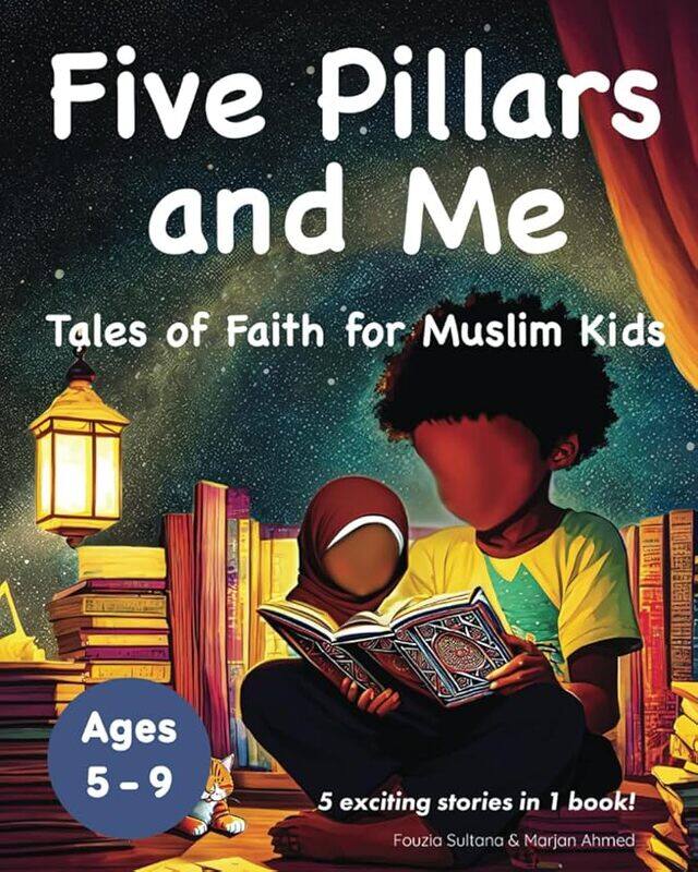 Five Pillars And Me Tales Of Faith For Muslim Kids Islamic Book For Kids 5 Inspirational Stories I by Ahmed, Marjan - Sult..Paperback
Five Pillars And Me Tales Of Faith For Muslim Kids Islamic Book For Kids 5 Inspirational Stories I by Ahmed, Marjan - Sult..Paperback