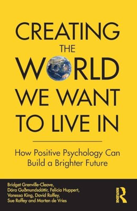 Creating The World We Want To Live In by David W University of Pittsburgh Snoke-Paperback
Creating The World We Want To Live In by David W University of Pittsburgh Snoke-Paperback