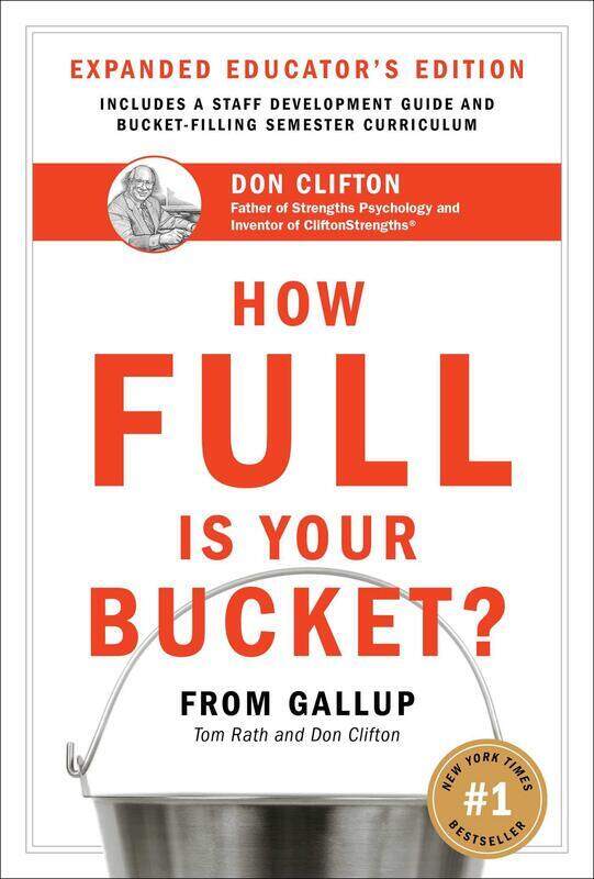 How Full Is Your Bucket Educator's Edition: Positive Strategies for Work and Life
How Full Is Your Bucket Educator's Edition: Positive Strategies for Work and Life