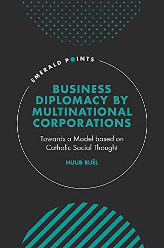 Business Diplomacy by Multinational Corporations by Huub Mathias Corvinus Collegium, Hungary Ruel-Hardcover
Business Diplomacy by Multinational Corporations by Huub Mathias Corvinus Collegium, Hungary Ruel-Hardcover